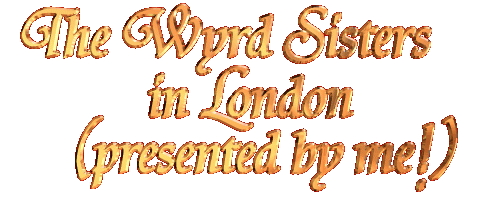 My very own Wyrd Sisters show!